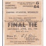 1949 FA CUP FINAL / WOLVES V LEICESTER CITY Ticket with minor paper loss on the left on entry.