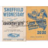 WEDNESDAY Three Sheffield Wednesday programmes. Homes v Coventry City 1946/47, Southampton /