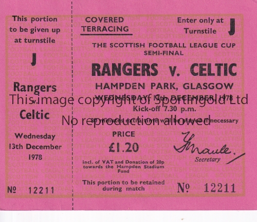 RANGERS V CELTIC 1978 Unused ticket for the Scottish League Cup Semi-Final at Hampden 13/12/1978.