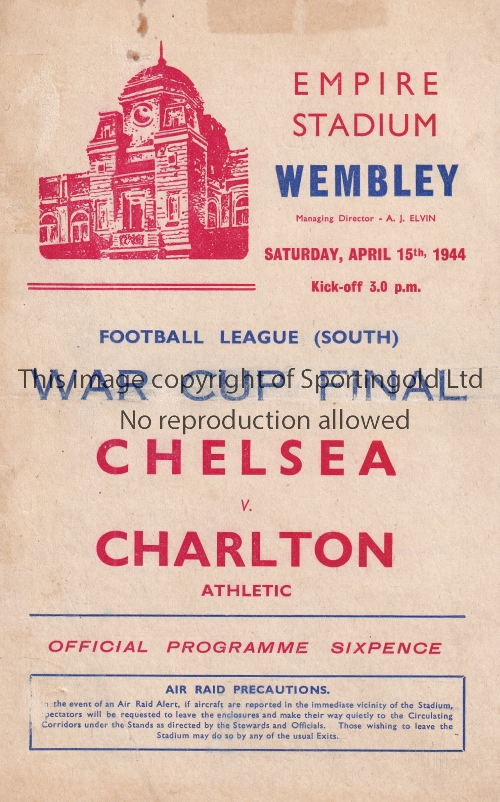 1944 FL SOUTH WAR CUP FINAL / CHELSEA V CHARLTON ATH. Programme for the match at Wembley 15/4/