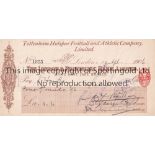 TOTTENHAM HOTSPUR Official headed cheque issued on 17/4/1906 signed on the front by 2 Directors