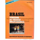 SCOTLAND / IRELAND 1972 INDEPENDENCE CUP Brazil played 7/6/1972 - 9/7/1972 in Brazil. Official