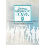 IPSWICH TOWN Hardback book with slightly discoloured dust jacket "The Men Who Made The Town.
