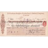 TOTTENHAM HOTSPUR Official headed cheque issued on 17/4/1906 signed on the front by 2 Directors