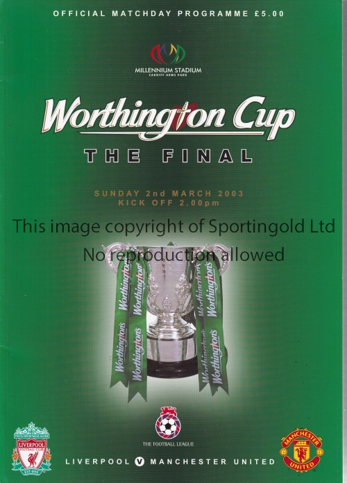 2003 LEAGUE CUP FINAL Scarce edition for Liverpool v Manchester United. The programme was issued