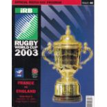 RUGBY WORLD CUP 2003 Two England programmes v. Samoa 26/10/2003 and Semi-Final v. France 16/11/2003.