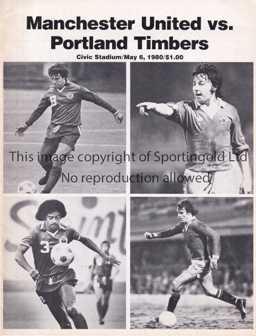 MANCHESTER UNITED Programme for the away Friendly v. Portland Timbers 6/5/1980. Fair-generally good