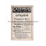 GATESHEAD V TRANMERE ROVERS 1948 Programme for the League match at Gateshead 20/11/1948, very slight