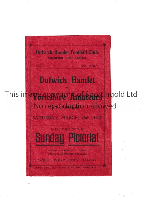 DULWICH HAMLET Home programme v. Yorkshire Amateurs 26/3/1932, minor tears. Fair to generally good