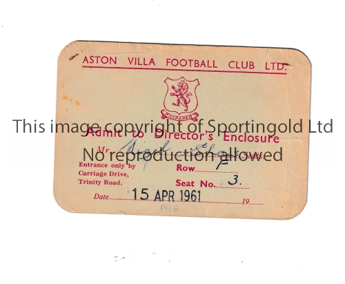 ASTON VILLA V PRESTON NORTH END 1961 Director's Box ticket for the match at Villa Park 15/4/1961.