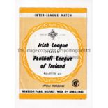 IRISH LEAGUE V F.L. OF IRELAND Programme for the match in Belfast 4/4/1962. Generally good
