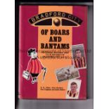 BRADFORD CITY Limited edition book 'Of Boars & Bantams', published by Temple Printing in 1988.