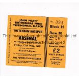 TOTTENHAM HOTSPUR V ARSENAL 1978 Ticket for the John Pratt Testimonial at Tottenham 12/5/1978,