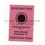 WARTIME FOOTBALL IN BERLIN 1946 Programme for Combined Services v Polish F.A. XI in the Olympic