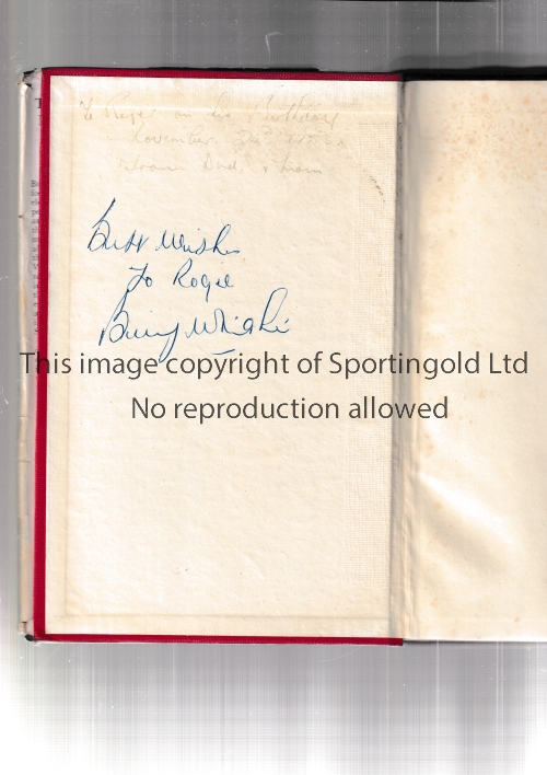 BILLY WRIGHT AUTOGRAPH Hardback book and dust jacket, The World's My Football Pitch, signed on the