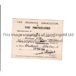 1948 FAC SEMI-FINAL PHOTOGRAPHERS PASS / BLACKPOOL V TOTTENHAM HOTSPUR Issued by the Football