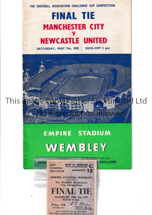 1955 FA CUP FINAL / MANCHESTER CITY V NEWCASTLE UNITED Programme and ticket. Programme has team