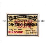 BOXING Ringside ticket for Jack Dempsey v Tom Gibbons 4/7/1923 World Heavyweight Championship