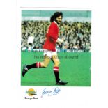 GEORGE BEST AUTOGRAPH Hand signed photograph by George Best issued by Autographed Editions. Good