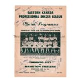 TORONTO CITY V HAMILTON STEELERS 1961 Programme for the game in Canada dated 28/6/61. Includes