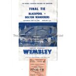 1953 FA CUP FINAL TIE Programme and match ticket for Blackpool and Bolton Wanderers. Programme is