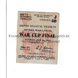 1943 FL SOUTH WAR CUP FINAL Ticket for Arsenal v Charlton Athletic 1/5/1943 at Wembley. Good