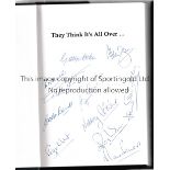 ENGLAND AUTOGRAPHS 1966 Hardback book and dust jacket, They Think It's All Over, signed by 10 of the