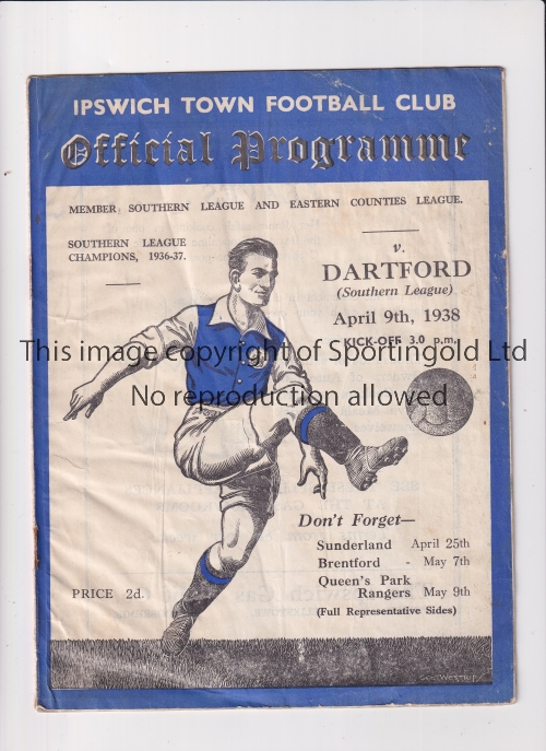 1938 IPSWICH TOWN V DARTFORD Programme for the game at Ipswich dated 9/4/38. Slight staining,