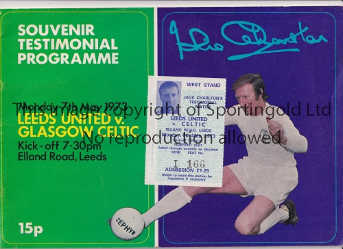 LEEDS UNITED V CELTIC 1973 / JACK CHARLTON TESTIMONIAL Programme and ticket for the match at