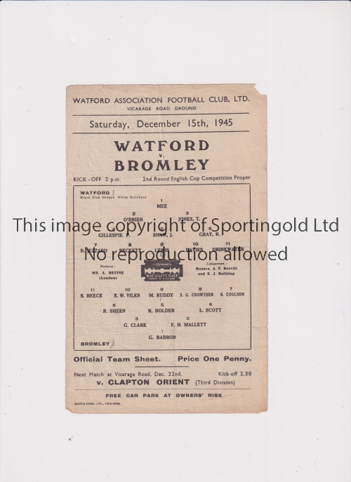 1945/6 FA CUP / WATFORD V BROMLEY Single sheet programmes for the tie at Watford 15/12/1945,