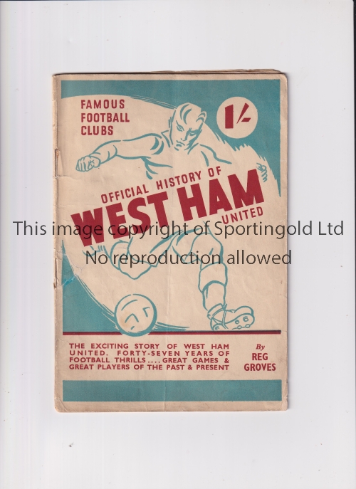 WEST HAM UNITED Famous Football Clubs issue, Official History of West Ham United by Reg Groves