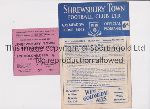 1961 SHREWSBURY V ROTHERHAM LEAGUE CUP SEMI FINAL Programme and ticket for the game at Gay Meadow