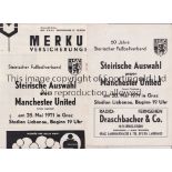 1971 STEIRISCHE AUSWAHL V MANCHESTER UNITED FRIENDLY Two different programmes for the same game in