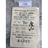 45/46 Merthyr Tydfil v Barry Football Programme: Welsh League dated 29 4 1946. Fair/good with fold