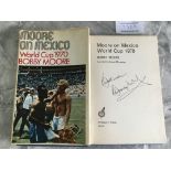 Bobby Moore + West Ham Signed Football Book: Moore On Mexico the 1970 book featuring Moore and
