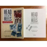 Head Over Heels Signed George Best Book: Jim Hossack hardback book featuring Best on cover. Book