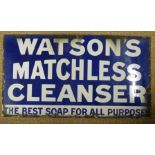 Watson's Matchless Cleanser vintage enamel advertising sign, 46 x 81cm