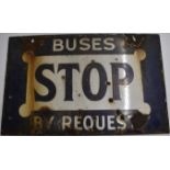 'Buses STOP by request' vintage double sided enamel sign, 30 x 48cm