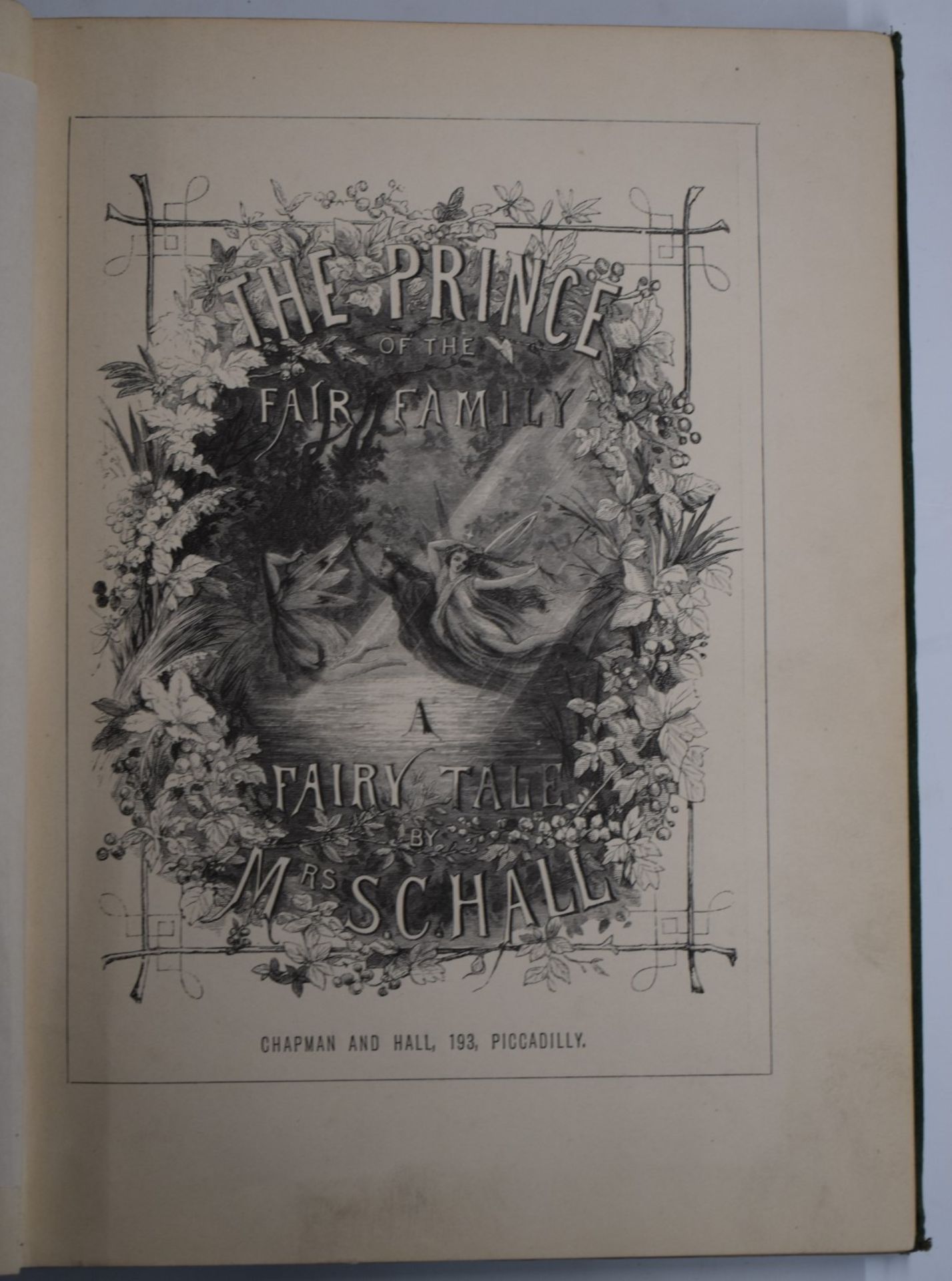 [Signed] Mrs. S.C. Hall The Prince of The Fair Family A Fairy Tale published Chapman & Hall (1867) - Image 2 of 3