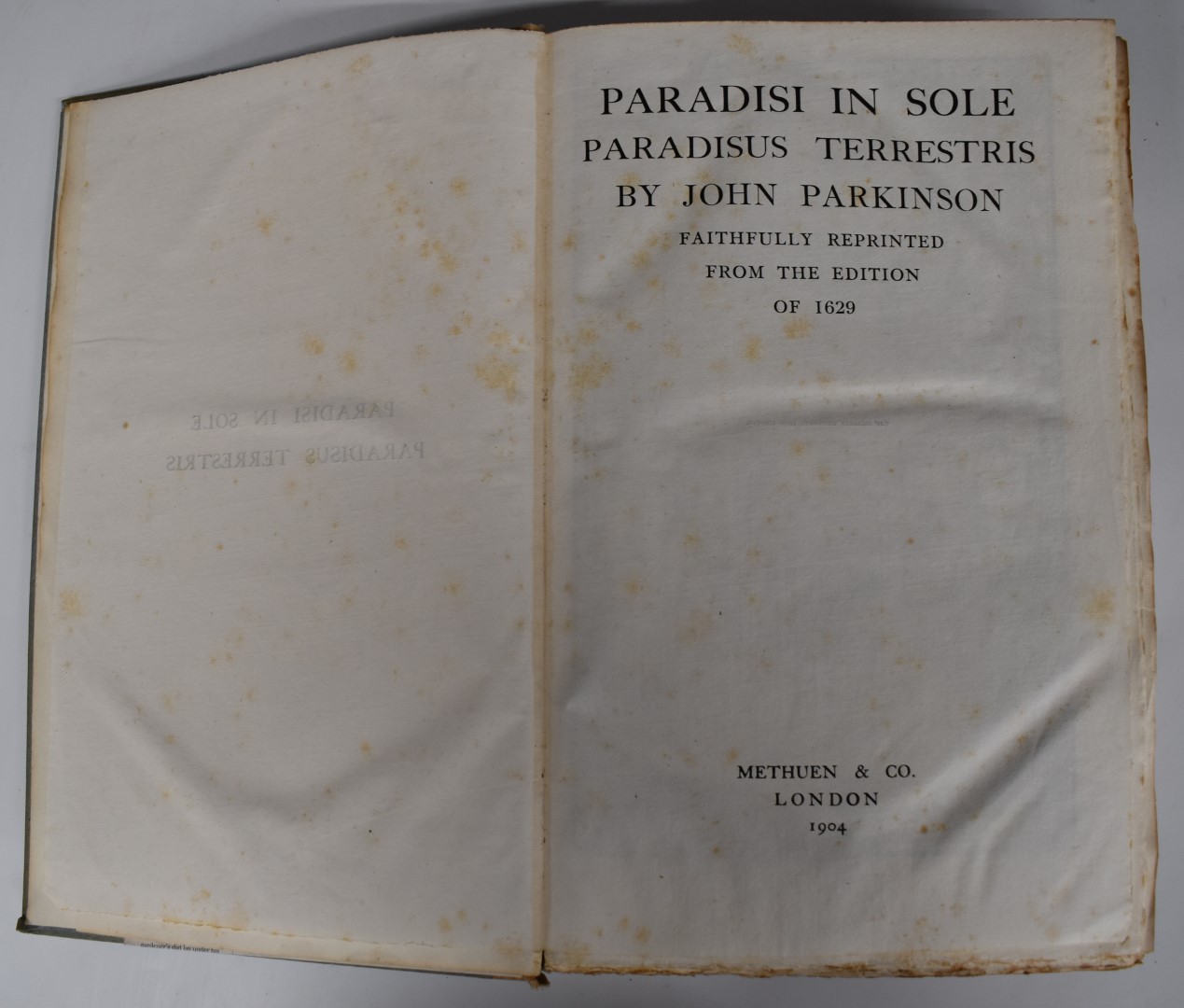 Paradisi In Sole Paradisus Terrestris by John Parkinson Faithfully Reprinted from the Edition of - Image 2 of 3