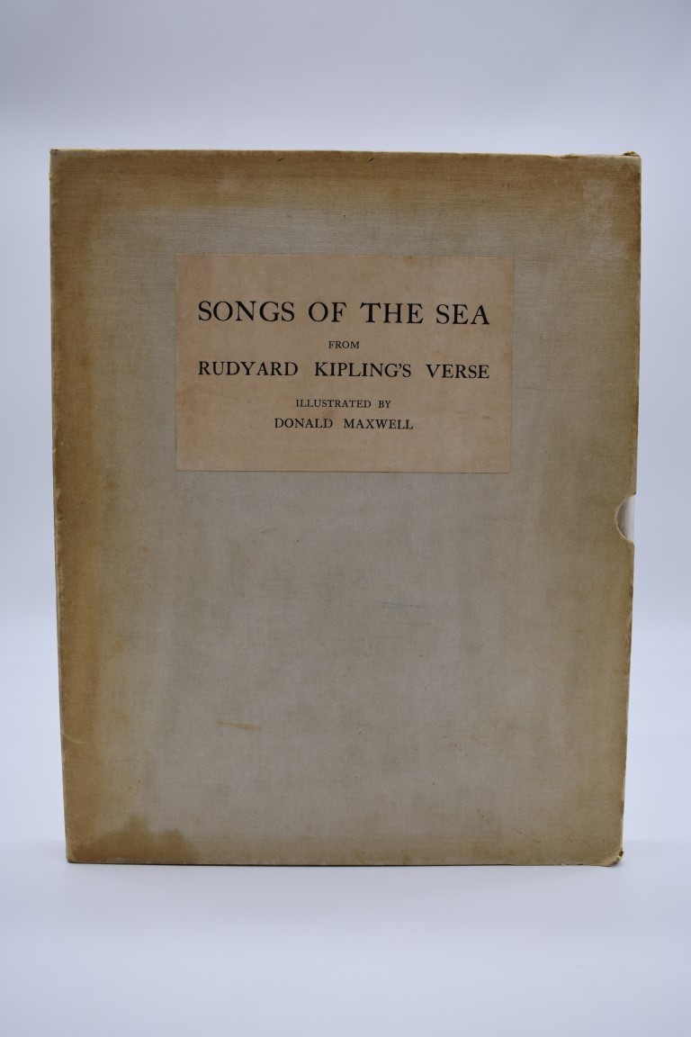 INSCRIBED BY RUDYARD KIPLING: MAXWELL (Donald, illustrator): 'Songs of the Sea from Rudyard