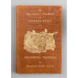 ROWLAND WARD, 'THE SPORTSMAN'S HANDBOOK TO COLLECTING AND PRESERVING TROPHIES'. Publication date: