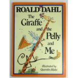 ROALD DAHL, A SIGNED FIRST EDITION 'THE GIRAFFE, THE PELLY AND ME' HARDBACK BOOK Published by