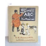 'Slipper's ABC of Foxhunting' by E.OE Sommerville, M.F.H. (Longmans Green & Co, 39 Paternoster