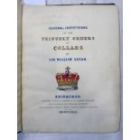 ORIGINAL INSTITUTIONS OF THE PRINCELY ORDERS OF COLLARS BY SIR WILLIAM SEGAR,