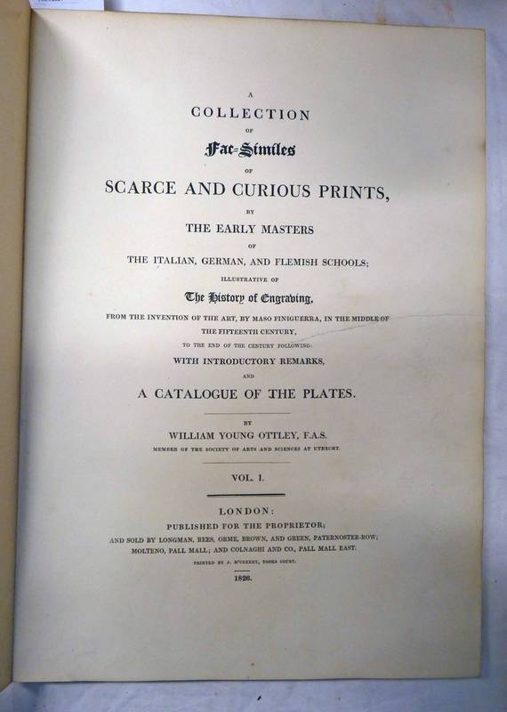 A COLLECTION OF FACSIMILES OF SCARCE AND CURIOUS PRINTS, THE EARLY MASTERS OF THE ITALIAN,