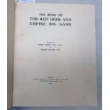 THE BOOK OF THE RED DEER AND EMPIRE BIG GAME BY JOHN ROSS AND HUGH GUNN,