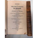 HISTORY OF THE TRANSACTIONS IN SCOTLAND, IN THE YEARS 1715-16, AND 1745-46 BY GEORGE CHARLES,