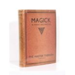 'The Master Therion (Aleister Crowley) Magick, In Theory and Practice, published for subscribers