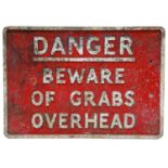 Danger, Beware of Grabs Overhead: A Cast Metal Warning Sign, 49cm by 69cm